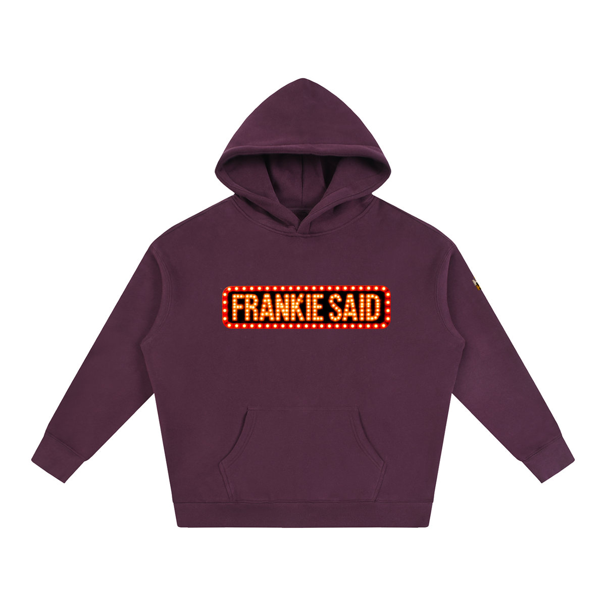 Frankie Said Oversize Fleeced Hoodie